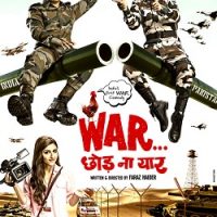 war chhod na yaar full movie watch online