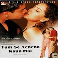 Tum Se Achcha Kaun Hai (2002) Watch Full Movie Online Download Free