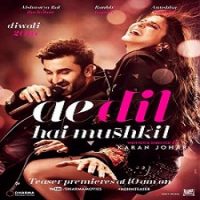 Ae Dil Hai Mushkil (2016) Watch Full Movie Online Download Free