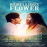 Rebellious Flower (2016) Watch Full Movie Online Download Free