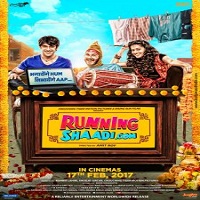 Running Shaadi (2017) Watch Full Movie Online Download Free
