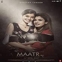 Maatr (2017) Full Movie DVD Watch Online Download Free