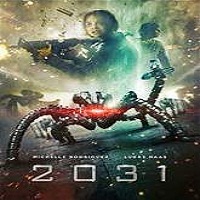 2031 (2017) Full Movie DVD Watch Online Download Free