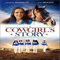 A Cowgirl’s Story (2017) Full Movie DVD Watch Online Download Free