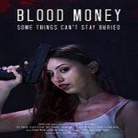 Blood Money (2017) Full Movie DVD Watch Online Download Free