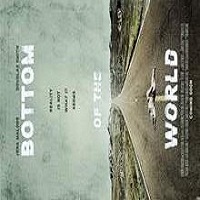 Bottom of the World (2017) Full Movie DVD Watch Online Download Free