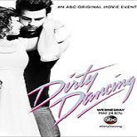 Dirty Dancing (2017) Full Movie DVD Watch Online Download Free