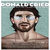 Donald Cried (2016) Full Movie DVD Watch Online Download Free