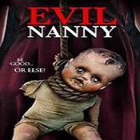Evil Nanny (2016) Full Movie DVD Watch Online Download Free