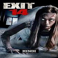 Exit 14 (2016) Hindi Dubbed Full Movie DVD Watch Online Download Free