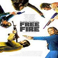 Free Fire (2016) Full Movie DVD Watch Online Download Free