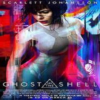 Ghost in the Shell (2017) Full Movie HD Watch Online Download Free