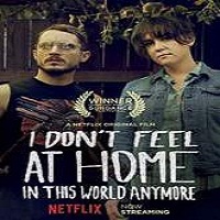 I Don’t Feel at Home in This World Anymore (2017) Full Movie DVD Watch Online Download Free