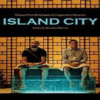 Island City (2016) Full Movie Watch Online Download Free