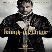 King Arthur: Legend of the Sword (2017) Full Movie DVD Watch Online Download Free