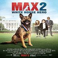 Max 2: White House Hero (2017) Full Movie DVD Watch Online Download Free