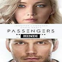 Passengers (2016) Hindi Dubbed Full Movie HD Watch Online Download Free