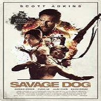Savage Dog (2017) Full Movie DVD Watch Online Download Free