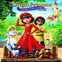 Swan Princess: Royally Undercover (2017) Full Movie DVD Watch Online Download Free