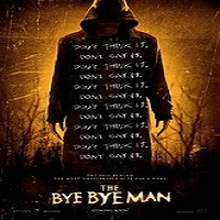 The Bye Bye Man (2017) Full Movie DVD Watch Online Download Free