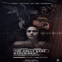 The Holly Kane Experiment (2017) Full Movie DVD Watch Online Download Free