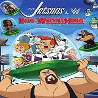 The Jetsons & WWE: Robo-WrestleMania! (2017) Full Movie DVD Watch Online Download Free