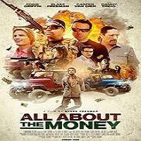 All About the Money (2017) Full Movie HD Watch Online Download Free