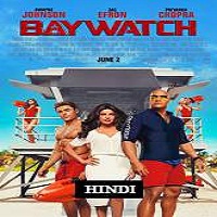 Baywatch (2017) Hindi Dubbed Full Movie DVD Online Download Free