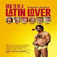 How to Be a Latin Lover (2017) Full Movie DVD Watch Online Download Free