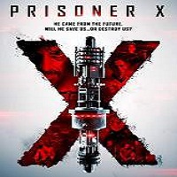 Prisoner X (2016) Full Movie HD Watch Online Download Free