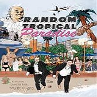 Random Tropical Paradise (2017) Full Movie DVD Watch Online Download Free