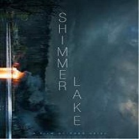 Shimmer Lake (2017) Full Movie HD Watch Online Download Free