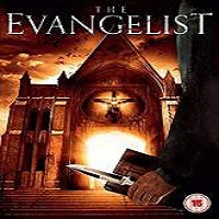The Evangelist (2017) Full Movie DVD Watch Online Download Free