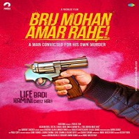 Brij Mohan Amar Rahe! (2017) Watch Full Movie Online Download Free