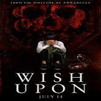 Wish Upon (2017) Watch HD Full Movie Online Download Free