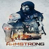 Armstrong (2017) Full Movie DVD Watch Online Download Free