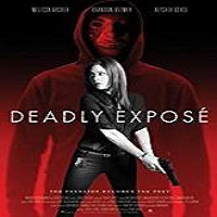 Deadly Expose (2017) Full Movie DVD Watch Online Download Free