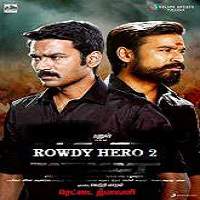 Rowdy Hero 2 (2017) Hindi Dubbed Watch Full Movie Online Download Free