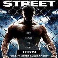Street (2015) Hindi Dubbed Watch HD Full Movie Online Download Free