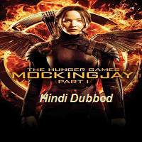 The Hunger Games Mockingjay (2014) Part 1 Hindi Dubbed Watch HD Full Movie Online Download Free