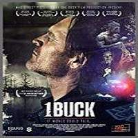 1 Buck (2017) Watch HD Full Movie Online Download Free