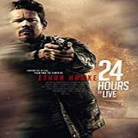 24 Hours to Live (2017) Watch HD Full Movie Online Download Free