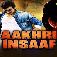 Aakhri Insaaf (2017) Hindi Dubbed Watch HD Full Movie Online Download Free