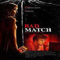 Bad Match (2017) Watch HD Full Movie Online Download Free