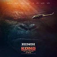 Kong: Skull Island (2017) Hindi Dubbed Watch HD Full Movie Online Download Free