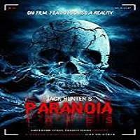 Paranoia Tapes (2017) Watch HD Full Movie Online Download Free