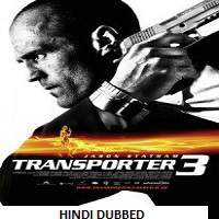 Transporter 3 (2008) Hindi Dubbed Full Movie Watch Online HD Print Free Download