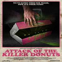 Attack of the Killer Donuts (2016) Hindi Dubbed Watch HD Full Movie Online Download Free