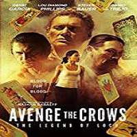 Avenge the Crows (2017) Watch HD Full Movie Online Download Free