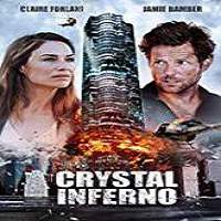 Crystal Inferno (2017) Watch HD Full Movie Online Download Free